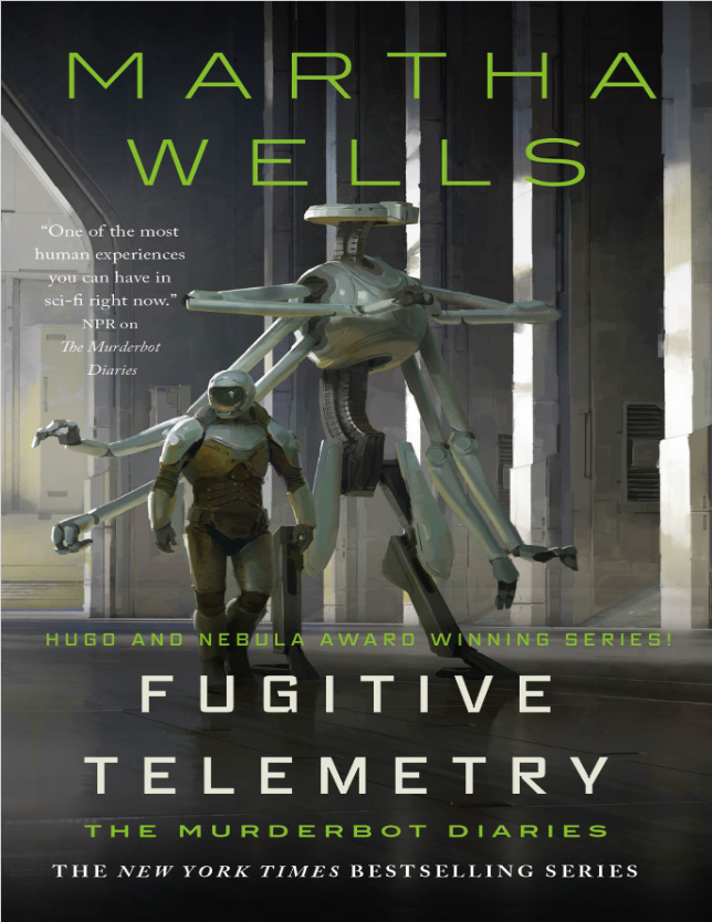 Book cover of Fugitive Telemetry by Martha Wells Book cover of Fugitive Telemetry by Martha Wells